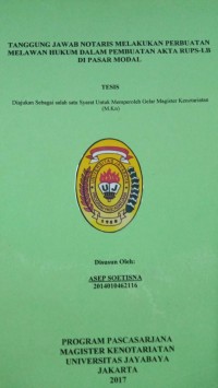 Tanggung Jawab Notaris Melakukan Perbuatan Melawan Hukum Dalam Pembuatan Akta RUPS-LB Di Pasar Modal