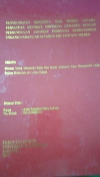 Penyelesaian Sengketa Hak Merek Antara Persatuan Advokat Indonesia (Peradin) Dengan Perkumpulan Advokat Indonesia Berdasarkan Undang-Undang No.15 Tahun 2001 Tentang Merek