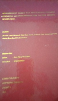 Image of Perlindungan Hukum Dan Penyelesaian Pinjaman Pengguna Layanan Fintech Peer To Peer Lending Di Indonesia