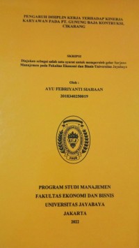 Pengaruh Disiplin Kerja Terhadap Knerja Karyawan Pada PT.Gunung Baja Kontruksi,Cikarang