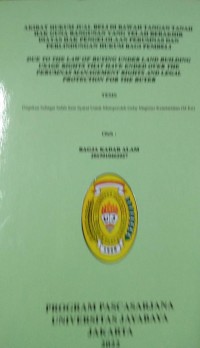 Akibat Hukum Jual Beli Di Bawah Tangan Tanah Hak Guna Bangunan Yang Telah Berakhir Diatas Hak Pengelolaan Perumnas Dan perlindungan Hukum Bagi Pembeli