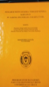 Image of Pengaruh Motivasi Kerja Terhadap Kinerja Karyawan Pt. Sabitha Dwi Persada Jakarta Utara