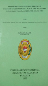 Image of Strategi Marketing Public Relations Pasangan 02 H Epyardi Asda,M.Mar Dan Jon Firman Pandu Pada Pilkada Kabupaten Solok 2020