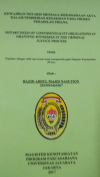 Image of Kewajiban Notaris Menjaga Kerahasiaan Akta Dalam Pemberian Kesaksian Pada Proses Peradilan Pidana