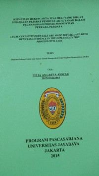 Image of Kepastian Hukum Jual Beli Yang Dibuat Dihadapan Pejabat Pembaut Akta Tanah Dalam Pelaksanaan Proses Pembuktian Perkara Perdata