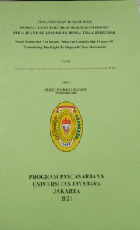 Perlindungan Hukum Bagi Pembeli Yang Beritikad baik Dalam Proses Peralihan Hak Atas Objek Benda Tidak bergerak