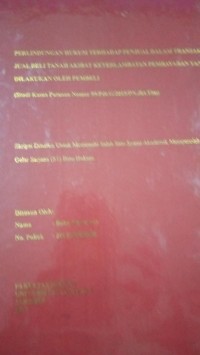 Image of Perlindungan Hukum Terhadap Penjual Dalam Transaksi Jual Beli Tanah Akibat Keterlambatan Pembayaran Yang Dilakukan Oleh Pembeli