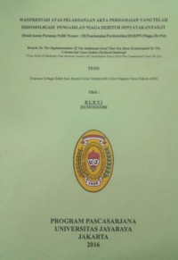 Image of Wanprestasi Atas Pelaksanaan Akta Perdamaian Yang Telah Di Homologasi Pengadilan Niaga Debitur Dinyatakan Pailit (Studi Kasus Putusan Pailit Nomor 02/Pembatalanperdamaian/2010/PN.Niaga.Jkt.Pst)
