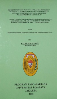 Penerapan Hukum Penentuan Nilai Bea Perolehan Hak Atas Tanah Dan Atau Bangunan Dikaitkan Dengan Pembuatan Akta Jual Beli Oleh Pejabat Pembuat Akta Tanah