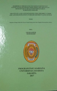 Pemberian Hibah Atas Tanah Dan Bangunan Untuk Anak Di Bawah Umur Serta Pelaksanaan Pendaftaran Di Kantor Pertanahan Kabupaten Bogor