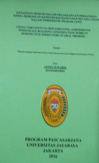Image of Kepastian Hukum Dalam Pelaksanaan Perjanjian Kerja Borongan Konstruksi Bangunan Secara Lisan Dalam Perspektif Ingkar Janji
