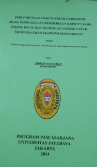 Perlindungan Hukum Kepada Kreditur (Bank BUMN) Dalam Memberikan Kredit Usaha Mikro, Kecil Dan Menenganh (UMKM) Untuk Meningkatkan Ekonomi Masyarakat