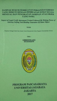 Image of Dampak Hukum Pembuatan Perjanjian Kredit Yang Diikuti Dengan Pembuatan Surat Kuasa Menjual Dan Pengikatan Jaminan Atas Objek Yang Sama