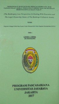 Kedudukian Hukum Bank Sebagai Pemegang Hak Tanggungan Akibat Perjanjian Kredit Dalam Keadaan Debitur Dinyatakan Pailit