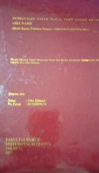 Image of Pembatalan Tanah Wakaf Oleh Nadzir Kepada Ahli Waris (Studi Kasus Putusan Nomor : 0260/Pdt.G/2012/PA.Ska)