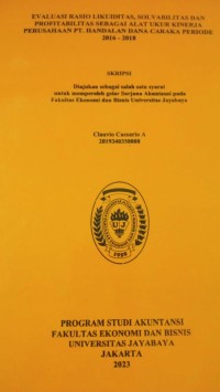 Evaluasi Rasio Likuiditas,solvabilitas Dan Profita Sebagai Alat Ukur Kinerja Perusahaan PT.Handalan Dana Caraka Periode 2016-2018