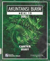 Akuntansi Biaya Cost Accounting edisi 13 (Buku 2)