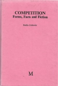 Competition Forms, Facts and Fiction