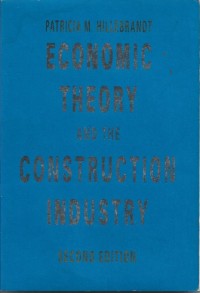 Economic Theory And The Construction Industry (Second Edition)