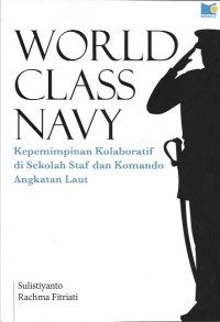 Image of World Class Navy : Kepemimpinan Kolaboratif di Sekolah Staf dan Komando Angkatan Laut