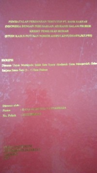 Image of Pembatalan Perjanjian Tertutup PT.bank Rakyat Indonesia Dengan Perusahaan Asuransi Dalam Produk Kredit Pemilikan Rumah (Studi Kasus Putusan Nomor 615/PDT.KPPU/2014/PN.JKT.PST)