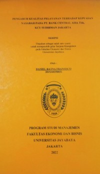 Pengaruh Kualitas Pelayanan Terhadap Kepuasan Nasabah PT.Bank Central Asia Tbk, KCU Sudirman Jakarta