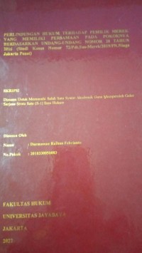 Perlindungan Hukum Terhadap Pemilik Merek Yang Memiliki Persamaan Pada Pokoknya Berdasarkan Undang-Undang Nomor 20 Tahun 2016 (Studi Kasus Nomor 72/Pdt.Sus-Merek/2019/PN.Niaga Jakarta Pusat)