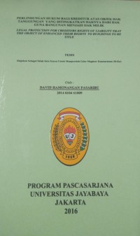 Perlindungan Hukum Bagi Kreditur Atas Objek Hak Tanggungan Yang Ditingkatkan Haknya Dari Hak Guna Bangunan Menjadi Hak Milik