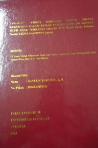 Tinjauan Yuridis Terhadap Tindak Pidana Kekerasan Dalam Rumah Tangga Tangga Yang Dilakukan Oleh Anak Terhadap Orang Tua (Studi Kasus Putusan Nomor 622/Pid.Sus/2019/PN. Jakut)