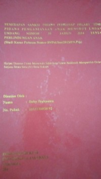 Image of Penerimaan Sanksi Pidana Terhadap Pelaku Tindak Pidana Penganiayaan Anak Menurut Undang-Undang Nomor 35 Tahun 2014 Tentang Perlindungan Anak (Studi Kasus Putusan Nomor 89/Pid.Sus/2015/PN.Psp