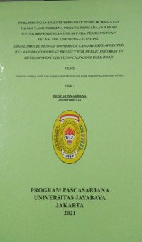 Perlindungan Hukum Terhdao Pemilik Hak Atas Tanah Yang Terkena Proyek Pangadaan Tanah Untuk Kepentingan Umum Pada Pembangunan Jalan Tol Cibitung-Cililitan