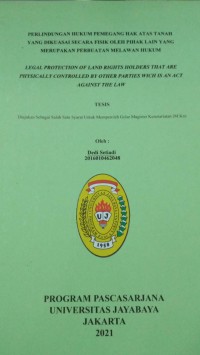 Perlindungan Hukum Pemegang Hak Atas Tanah Yang Dikuasai Secara Fisik Oleh Pihak yang Merupakan Perbatan Melawan Hukum