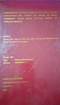 Perlindungan Hukum Terhadap Hak Cipta Dalam Penayangan Fifa World Cup Brazil Di Areal Komersial (Studi Kasus Putusan Nomor 441K/PDT.SUS-HKI/2017)