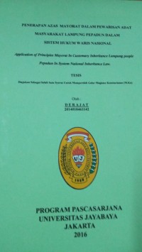 Penerapan Azas Mayorat Dalam Pewarian Adat Masyarakat Lampung Pepaduan Dalam Sistem Hukum Waris Nasional