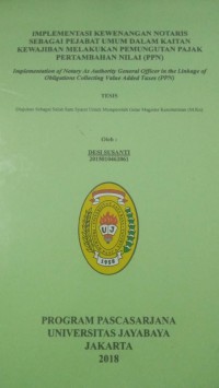 Implementasi Kewenangan Notaris Sebagai Pejabat Umum Dalam Kaitan Kewajiban Melakukan Pemungutan Pajak Pertambahan Nilai (PPN)