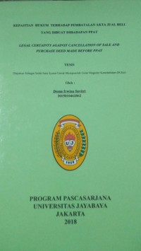 Kepastian Hukum Terhadap Pembatalan Akta Jual Beli Yang Dinuat Dihadapan PPAT