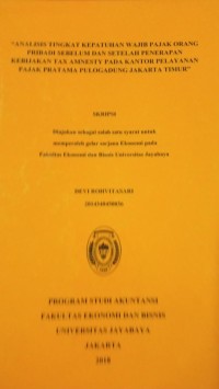 Analisis Tingkat Kepatuhan Wajib Pajak Orang Pribadi Sebelum Dan Setelah Penerapan Kebijakan Tax Amnesty Pada Kantor Pelayanan Pajak Pratama Pulogadung Jakarta Timur