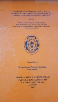 Strategi Humas Museum Nasional Dalam Mempublikasikan Program Museum Keliling Periode 1 September S/D 15 November 2015