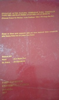 Image of Gugatan Actio Paulina Terhadap Para Tergugat Yang Melakukan Perbuatan Melawan Hukum. (Putusan Nomor 01/Pdt.Sus/Actio Paulina/2014/PN.Niaga.Jkt.Pst)