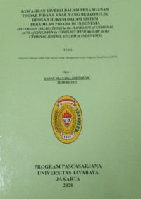 Kewajiban Diversi Dalam Penanganan Tindak Pidana Anak Yang Berkonflik Dengan Hukum Dalam Sistem Peradilan Pidana Di Indonesia