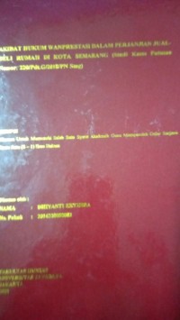 Akibat Hukum Wanprestasi Dalam Perjanjian Jual-Beli Rumah di Kota Semarang (Studi Kasus Putusan Nomor : 220/Pdt.G/2018/PN Smg)