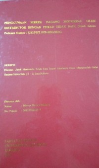 Image of Penggunaan Merek Dagang Motorrad Oleh Distributor Dengan Itikad Baik ( Studi Kasus Putusan Nomor 113K/PDT.SUS-HKI/2016)