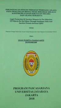 Perlindungan Hukum Terhadap Pemenang Lelang Pada Pelelangan Benda Tidak Bergerak Melalui Kantor Pelayanan Kekayaan Negara Dan Lelang Surabaya