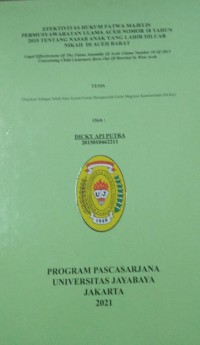 Image of EFEKTIVITAS HUKUM FATWA MAJELIS PERMUSYAWARATAN ULAMA ACEH NOMOR 18 TAHUN 2015 TENTANG NASAB ANAK YANG LAHIR DILUAR NIKAH DI ACEH BARAT Legal Effectiveness Of The Fatwa Assembly Of Aceh Ulama Number 18 Of 2015 Concerning Child Customers Born Out Of Married In West Aceh