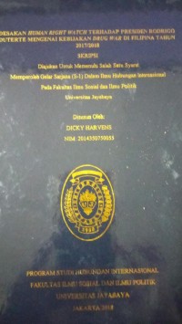 Desakan Human Right Watch Terhadap Presiden Rodrigo Duterte Mengenai Kebijakan Drug War di Filipina Tahun 2017/2018