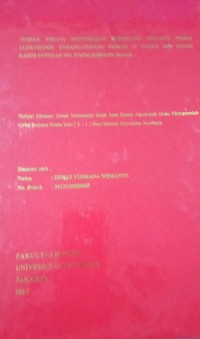 Tindak Pidana Penyebaran Kebencian Melalui Media Elektronik Undang-Undang Nomor 11 Tahun 2008 (Studi Kasus Pustusan No. 572/Pid.B/2016/PN.Jkt.Sel)