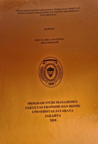 Pengaruh Motivasi Kerja Terhadap Prestasi Kerja Karyawan Pada PT. Pupuk Sriwidjaja Palembang