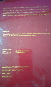 Penugasan Khusus Oleh Pemerintah Kepada Badan Usaha Milik Negara Dalam Skema Public Private Parinership di Bidang Infrastruktur Pada Proyek Sistem Penyediaan Air Minum Regional Jatiluhur I