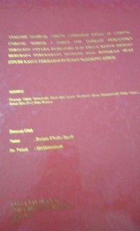 Image of Analisis Dampak Positif Terhadap Pasal 15 Undang-Undang Nomor 5 Tahun 1999 Terkai Perjanjian Tertutup Antara Pepelindo II Di Teluk Bayur Dengan beberapa Perusahaan Tentang Jasa Bongkar Muat (Studi Kasus Terhadap Putusan No.02/KPPU-1/2013)