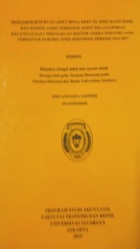 Image of Pengaruh Return On Asset ( ROA ), Debit To Asset Ratio ( DAR ), Dan Komite Audit Terhadap Audit Delay Laporan Keuangan Pada Perusahaan Sektor Aneka Industri Yang Terdaftar di Bursa Efek Indonesia Periode 2014 - 2017